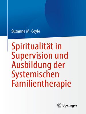 cover image of Spiritualität in Supervision und Ausbildung der Systemischen Familientherapie